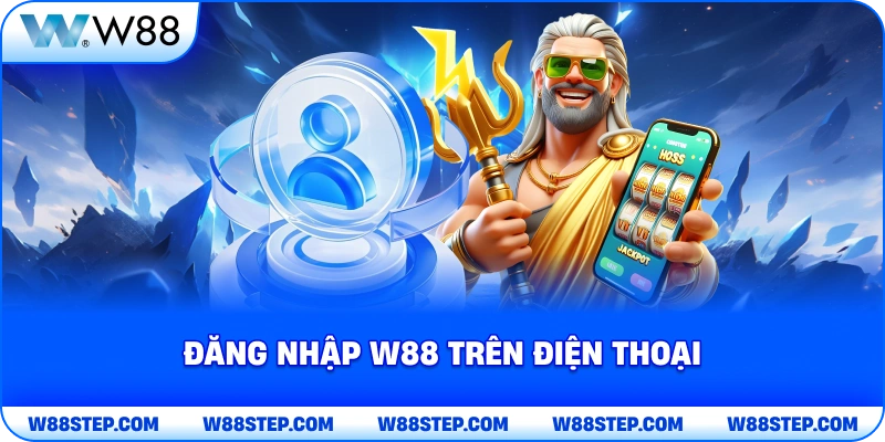 Đăng Nhập W88 trên điện thoại